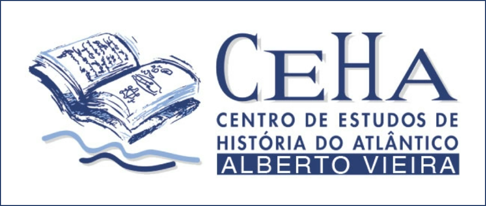 Centro de Estudos de História do Atlântico Alberto Vieira (CEHA-AV)